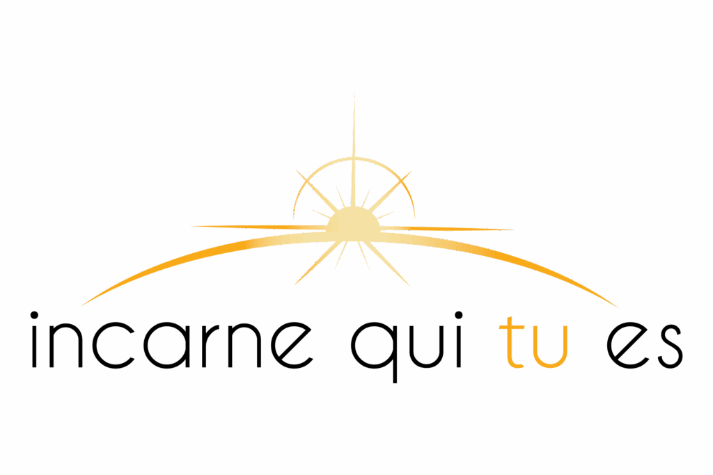 incarne qui tu es